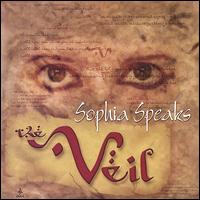 The Veil - Sophia Speaks lyrics