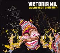 Victoria Mil - Estoy Bien Bien Bien lyrics