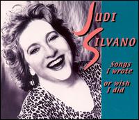 Judi Silvano - Songs I Wrote, Or Wish I Did lyrics
