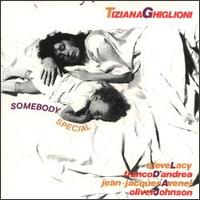 Tiziana Ghiglioni - Somebody Special lyrics