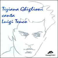 Tiziana Ghiglioni - Tenco Project lyrics