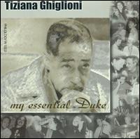 Tiziana Ghiglioni - My Essential Ellington lyrics