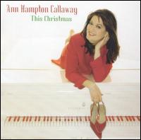 Ann Hampton Callaway - This Christmas lyrics