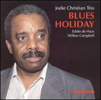 Jodie Christian - Blues Holiday lyrics