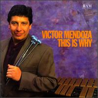 Victor Mendoza - This Is Why lyrics