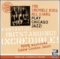 The Tremble Kids - Fantastic! Outstanding! Incredible! lyrics