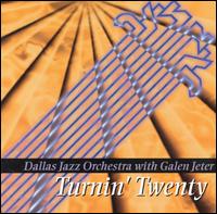 Dallas Jazz Orchestra - Turnin' Twenty lyrics