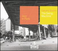 Gerard Badini - Jazz in Paris: The Swing Machine lyrics