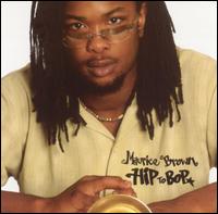 Maurice Brown - Hip to Bop lyrics