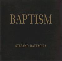 Stefano Battaglia - Baptism lyrics