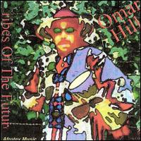Omar Hill - Tribes of the Future lyrics