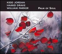 Kidd Jordan - Palm of Soul lyrics
