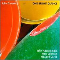 John D'earth - One Bright Glance lyrics