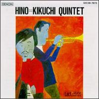 Hino-Kikuchi Quintet - Hino Kikuchi Quintet lyrics