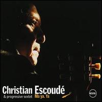 Christian Escoude - Ma Ya Ya lyrics