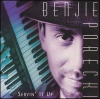 Benjie Porecki - Servin' It Up lyrics