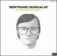 Bertrand Burgalat - Portrait-Robot lyrics