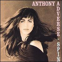 Anthony Adverse - Spin lyrics