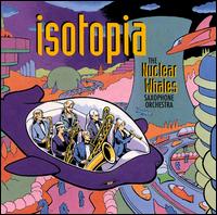 Nuclear Whales Saxophone Orchestra - Isotopia [live] lyrics