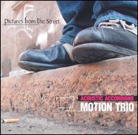 Motion Trio - Pictures from the Street [Akordeonus] lyrics