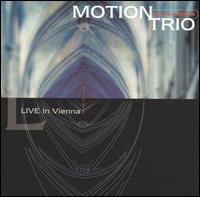 Motion Trio - Live in Vienna lyrics