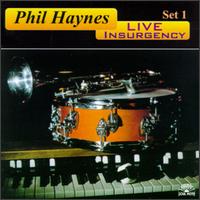 Phil Haynes - Live Insurgency, Set 1 lyrics