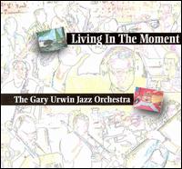Gary Urwin - Living in the Moment lyrics