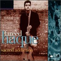 Fareed Haque - Sacred Addiction lyrics