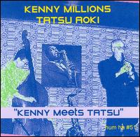 Kenny Millions - Kenny Meets Tatsu [live] lyrics