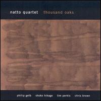 Natto Quartet - Thousand Oaks [live] lyrics