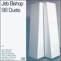Jeb Bishop - 98 Duets lyrics