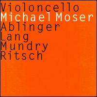 Michael Moser - Violoncello lyrics