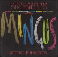 Roberto Ottaviano - Mingus: Portrait in Six Colours lyrics