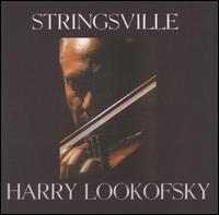 Harry Lookofsky - Stringsville [CD] lyrics