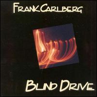 Frank Carlberg - Blind Drive lyrics