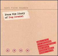 Scott Fields - From the Diary of Dog Drexel lyrics