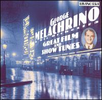 George Melachrino - Great Film and Show Tunes lyrics