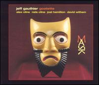 Jeff Gauthier - Mask lyrics