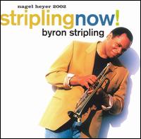 Byron Stripling - Stripling Now! lyrics