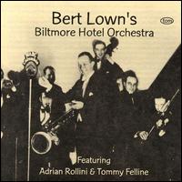 Bert Lown - Bert Lown's Biltmore Hotel Orchestra lyrics