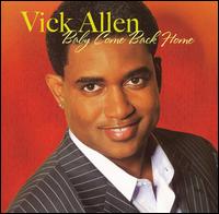 Vick Allen - Baby Come Back Home lyrics