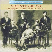 Vicente Greco - Homenaje a la Guardia Vieja lyrics