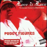 Podgy Figures - Love Is Love lyrics