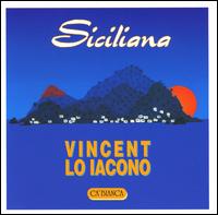Vincent Lo Iacono - Siciliana lyrics