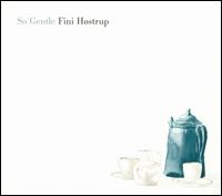 Fini Hostrup - So Gentle lyrics