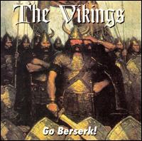 The Vikings [Rock] - Go Berserk! lyrics