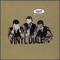 Vinyl Dialect - Dialect lyrics