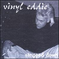 Vinyl Eddie - Stripped Down lyrics