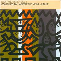 Jasper the Vinyl Junkie - Stop and Listen, Vol. 2 lyrics