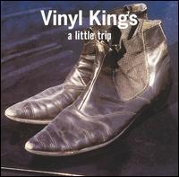 Vinyl Kings - Little Trip lyrics